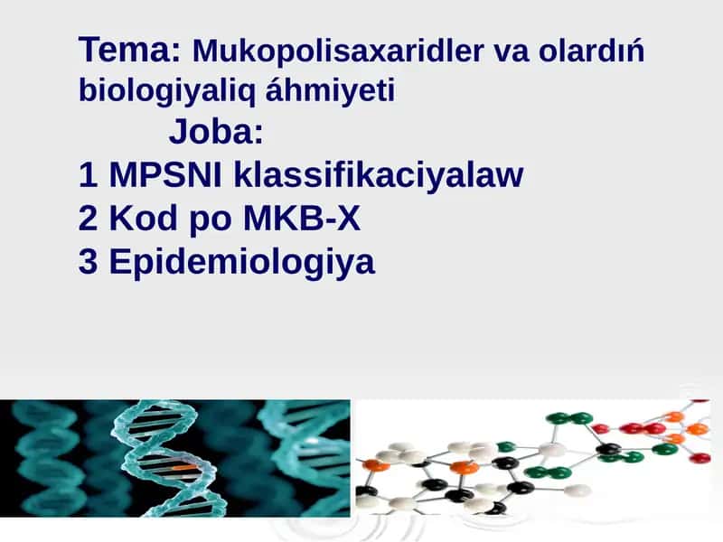 Mukopolisaxaridlervaolardıń biologiyaliq áhmiyeti
