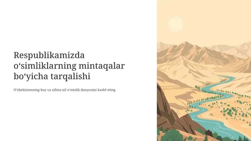 Respublikamizda o‘simliklarning mintaqalar bo‘yicha tarqalishi