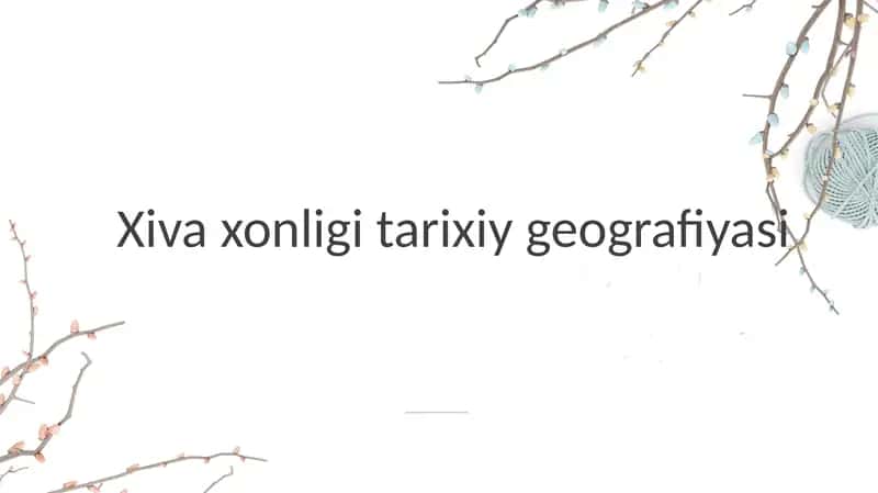 Xiva xonligi tarixiy geografiyasi