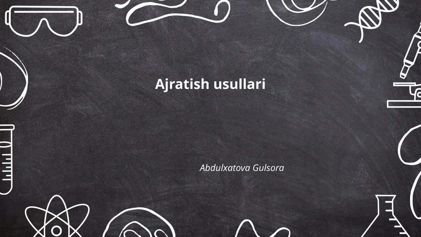 Ajratish usullari