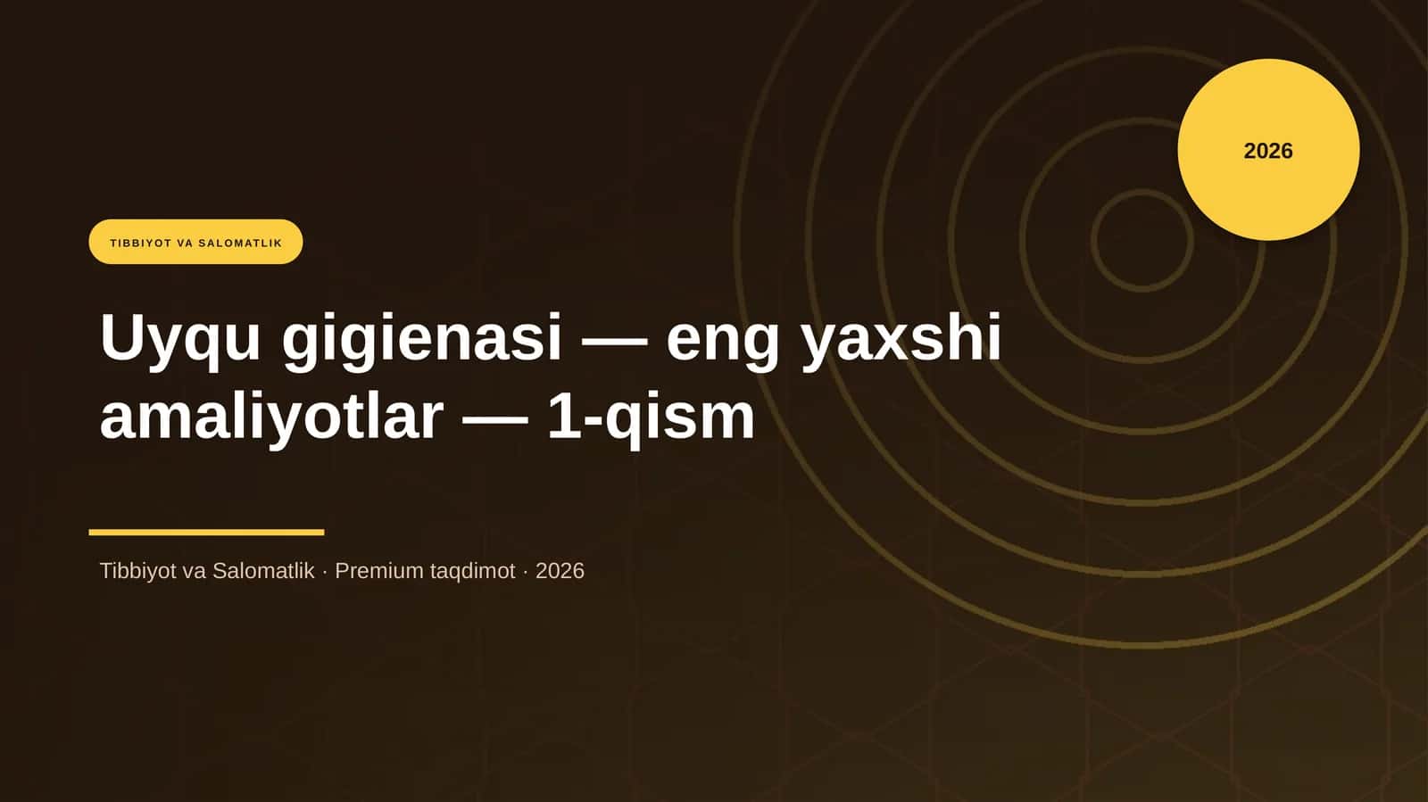 Uyqu gigienasi — eng yaxshi amaliyotlar — 1-qism