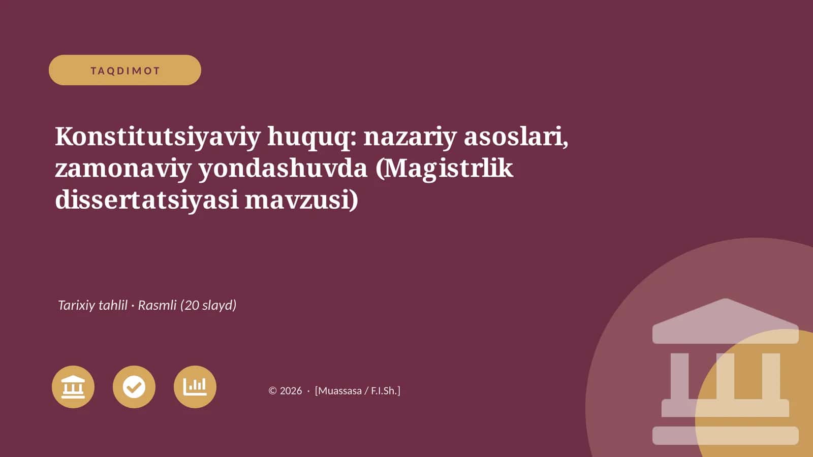 Konstitutsiyaviy huquq: nazariy asoslari, zamonaviy yondashuvda (Magistrlik dissertatsiyasi mavzusi)
