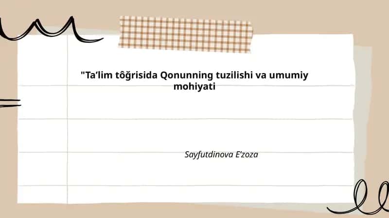 Taʼlim tôğrisida Qonunning tuzilishi va umumiy mohiyati