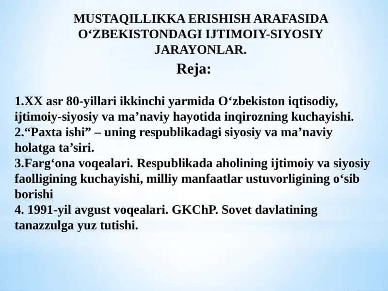 MUSTAQILLIKKA ERISHISH ARAFASIDA O‘ZBEKISTONDAGI IJTIMOIY-SIYOSIY JARAYONLAR