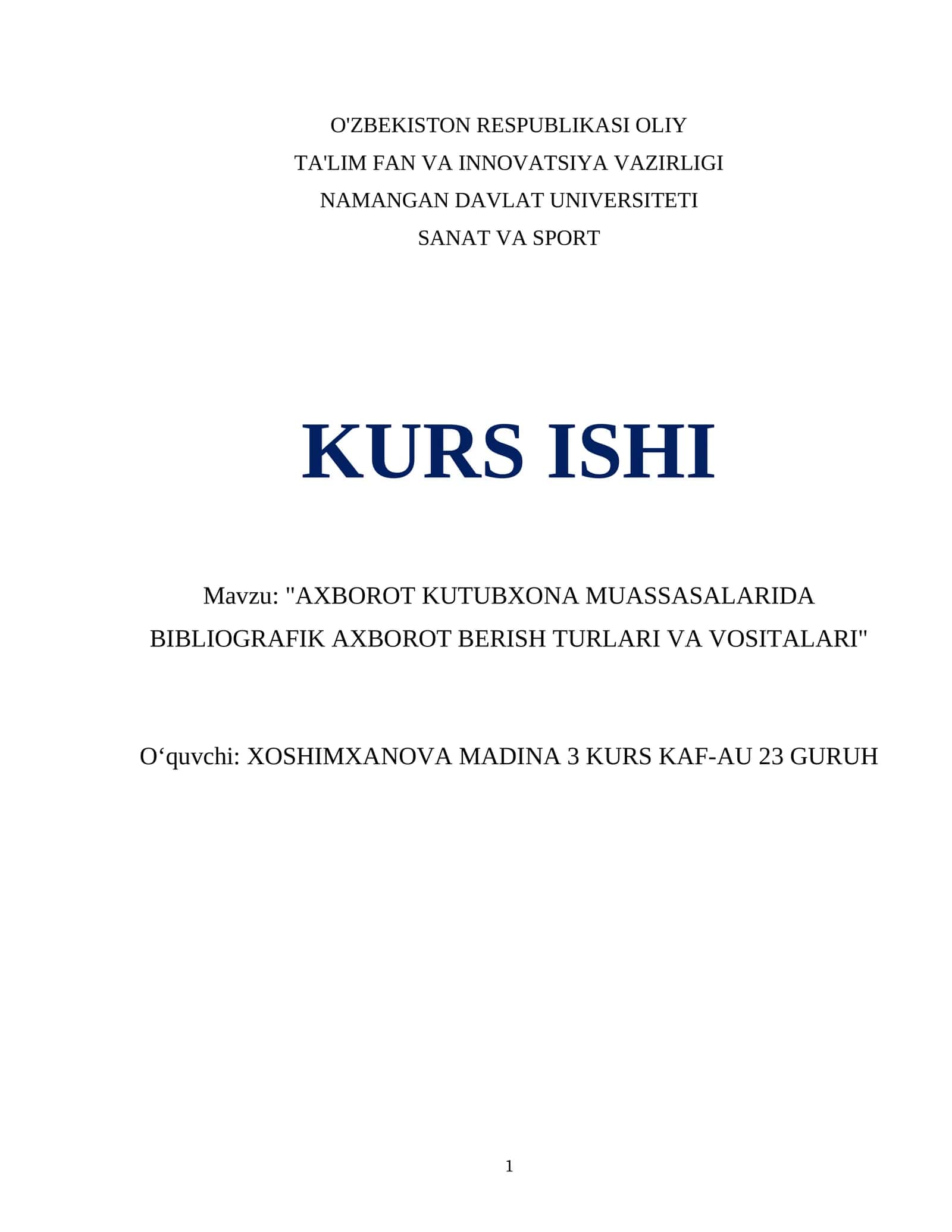AXBOROT KUTUBXONA MUASSASALARIDA BIBLIOGRAFIK AXBOROT BERISH TURLARI VA VOSITALARI