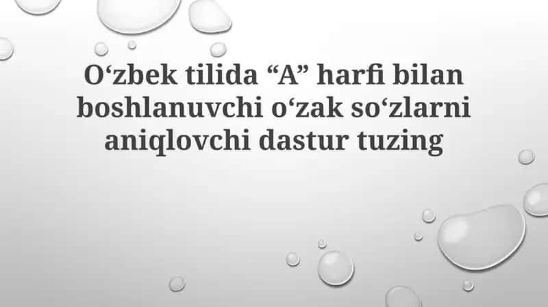 Oʻzbektilida “A” harfi bilan boshlanuvchi oʻzak soʻzlarni aniqlovchi dastur