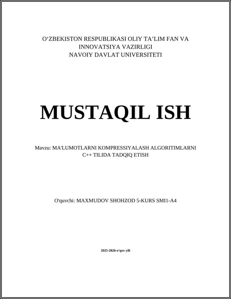 MA'LUMOTLARNI KOMPRESSIYALASH ALGORITIMLARNI C++ TILIDA TADQIQ ETISH