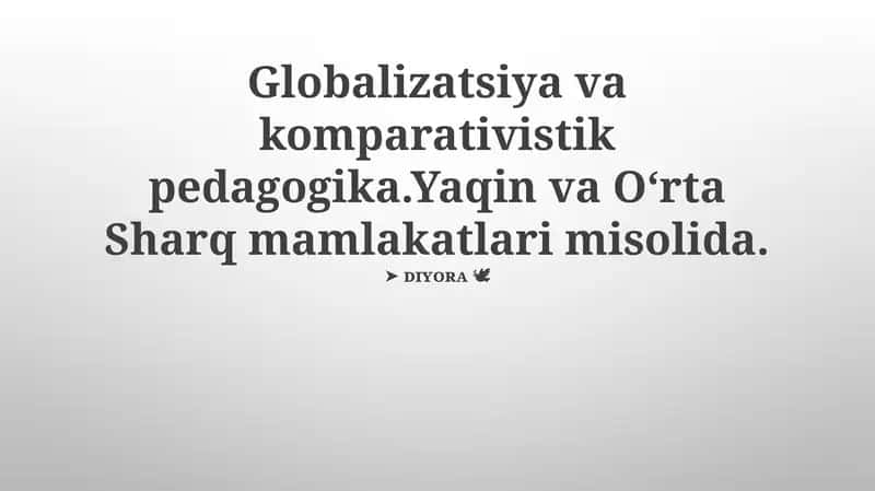 Globalizatsiya va komparativistik pedagogika
