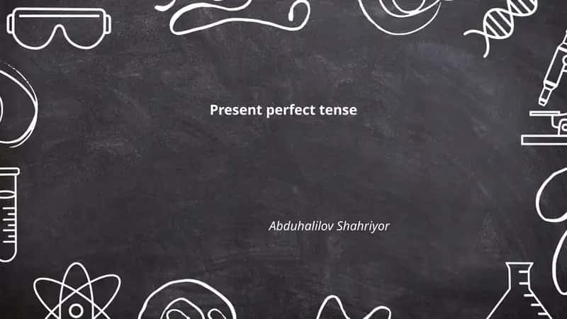 Present Perfect Tense