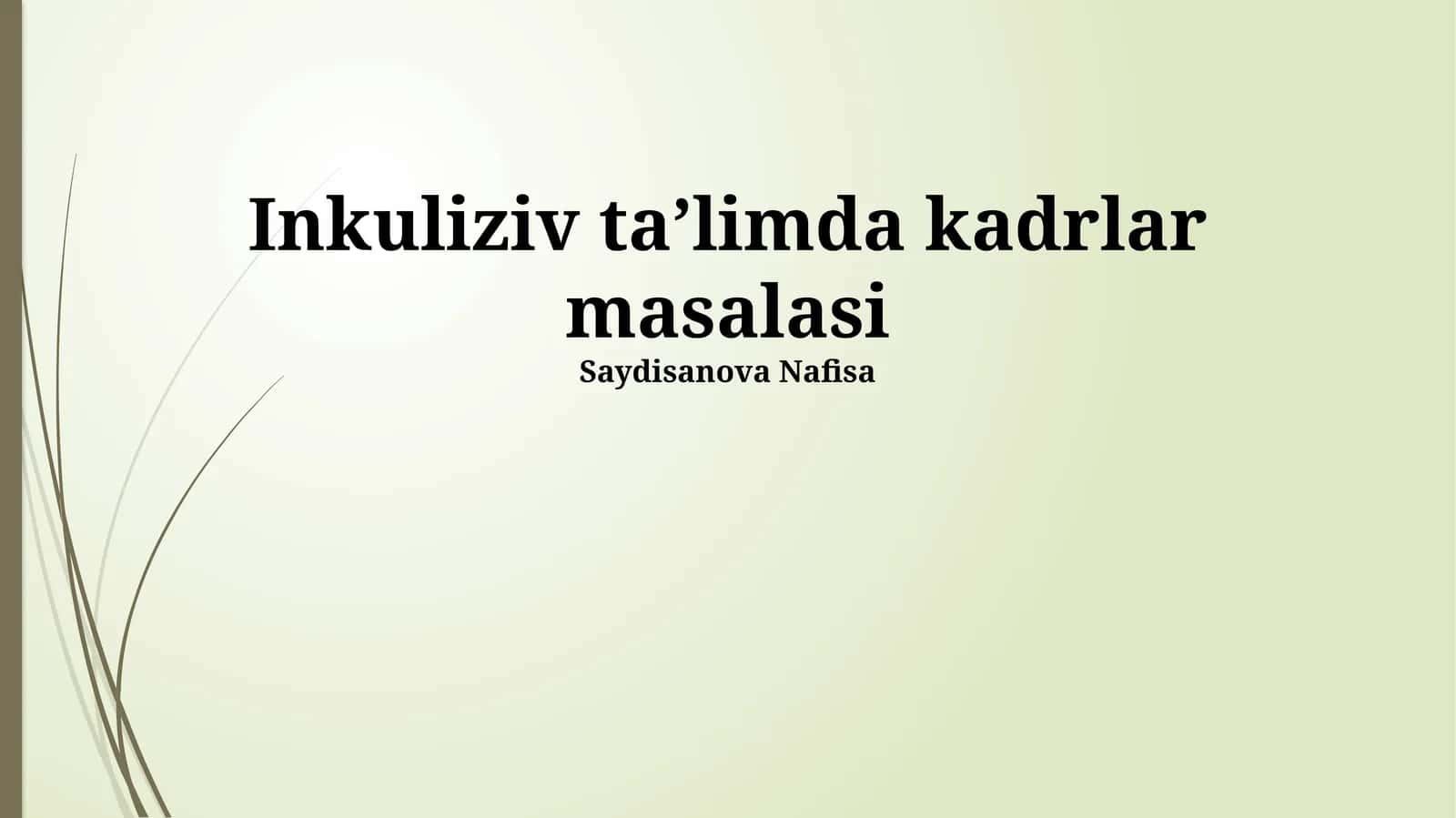 Inkuliziv taʼlimda kadrlar masalasi
