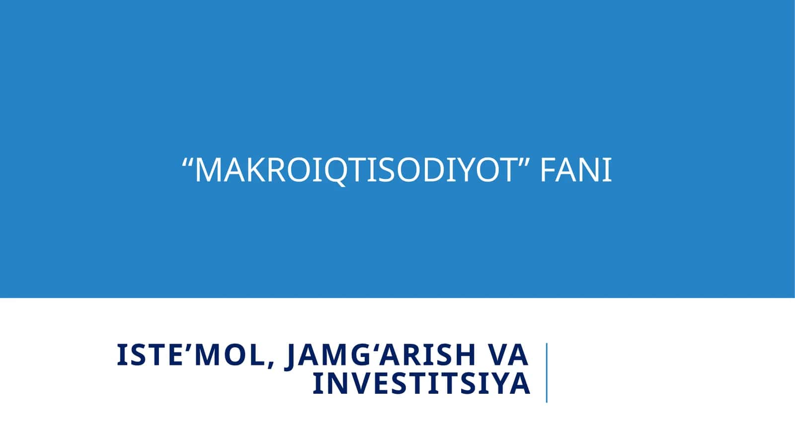Iste’mol , jamg‘arish va investitsiya