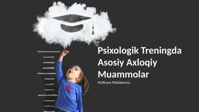 Psixologik Treningda Asosiy Axloqiy Muammolar