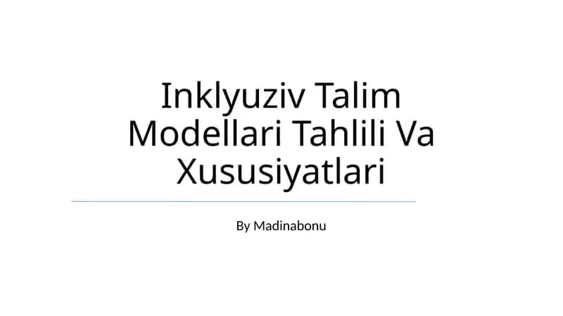 Inklyuziv Talim Modellari Tahlili Va Xususiyatlari