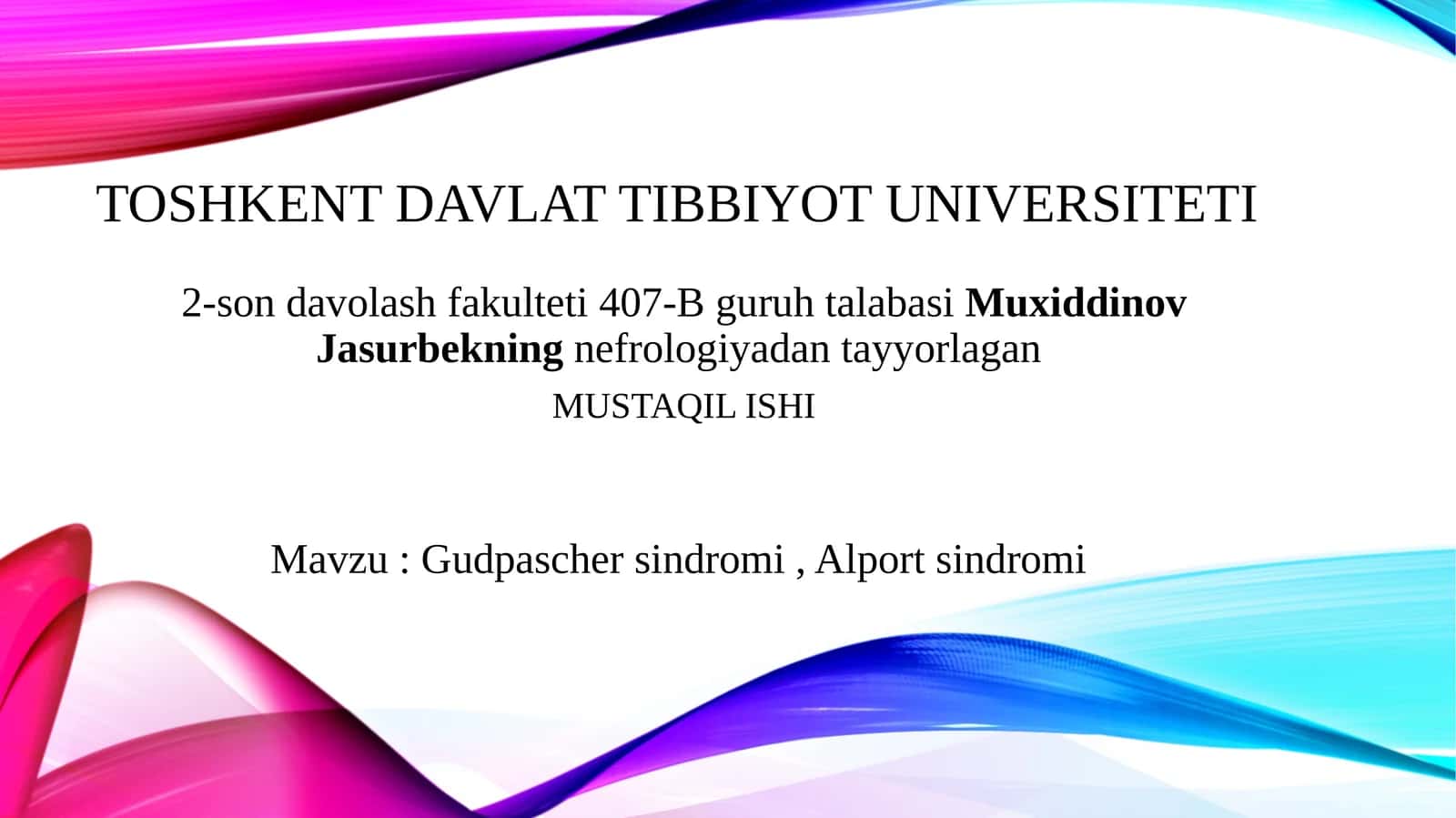Nasliy nefropatiyalar: buyraklar polikistozi, Gudpascher sindromi, Alport sindromi