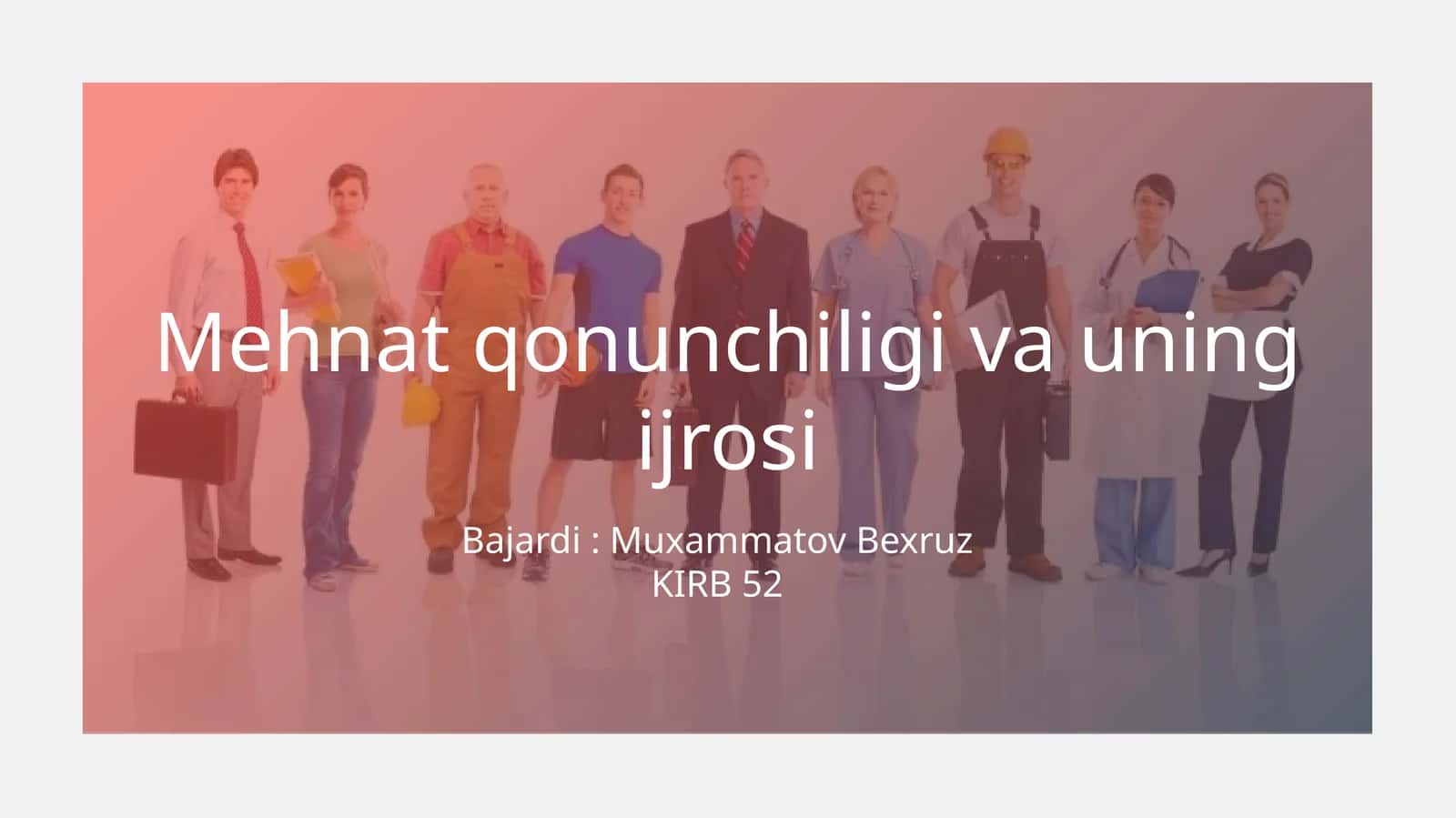 Mehnat qonunchiligi va uning ijrosi
