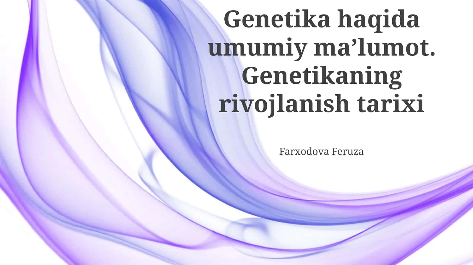 Genetika haqida umumiy maʼlumot