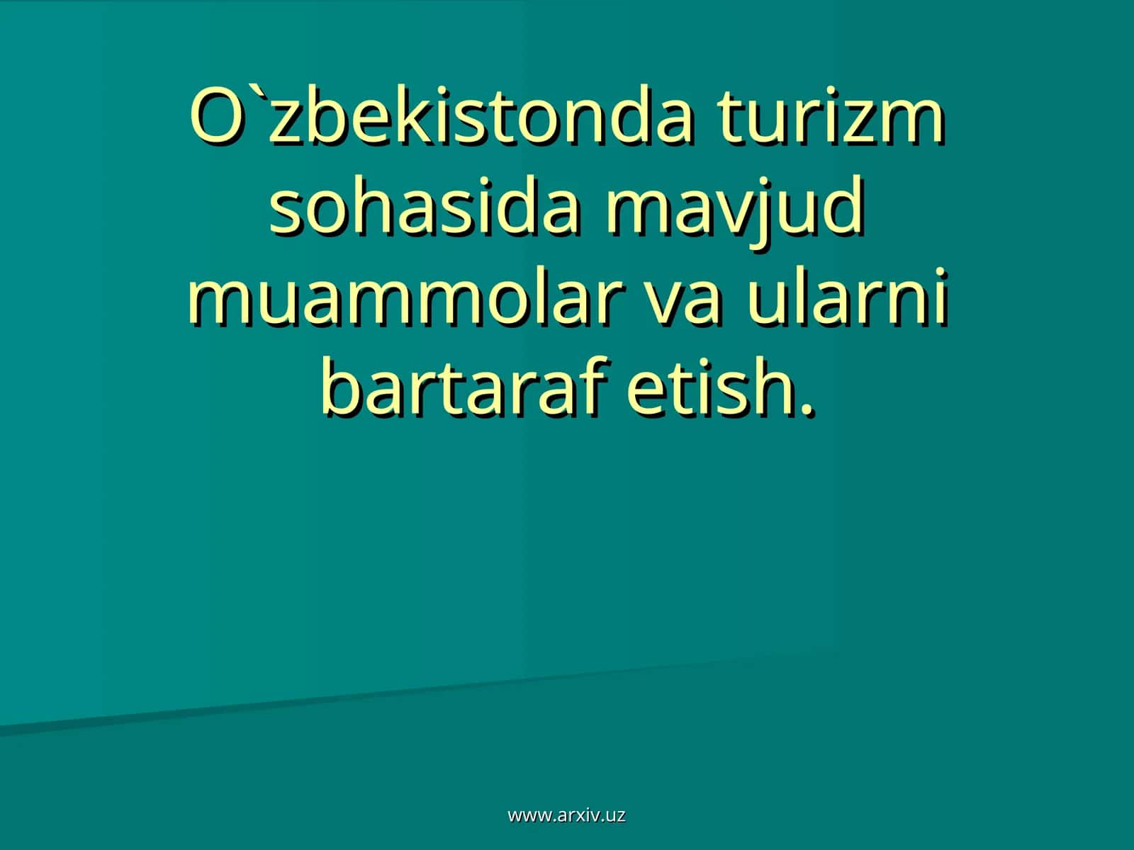 Turizm sohasidagi muammolar va ularni bartaraf etish
