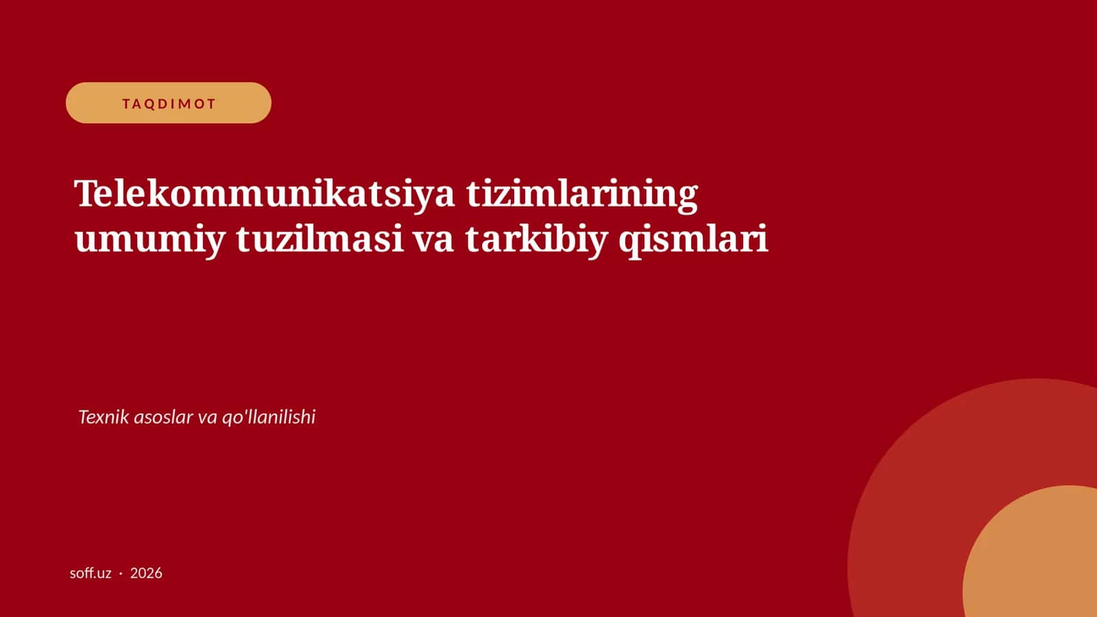 Telekommunikatsiya tizimlarining umumiy tuzilmasi va tarkibiy qismlari