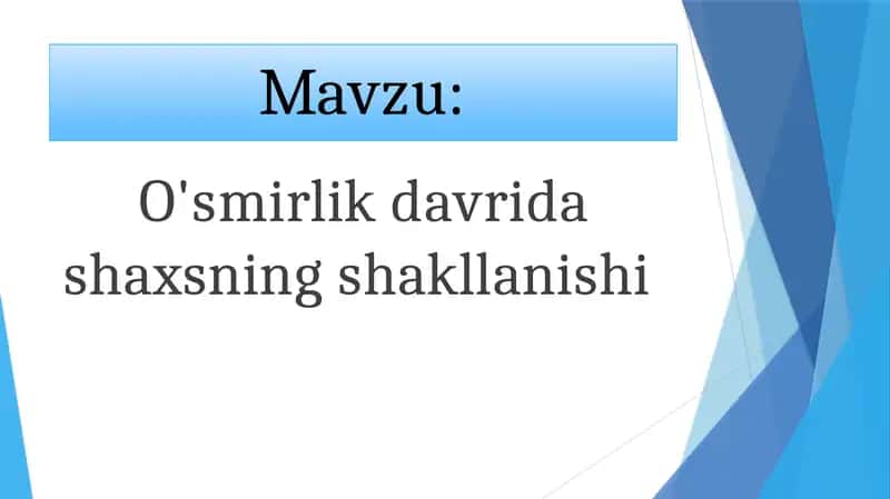 O'smirlik davrida shaxsning shakllanishi