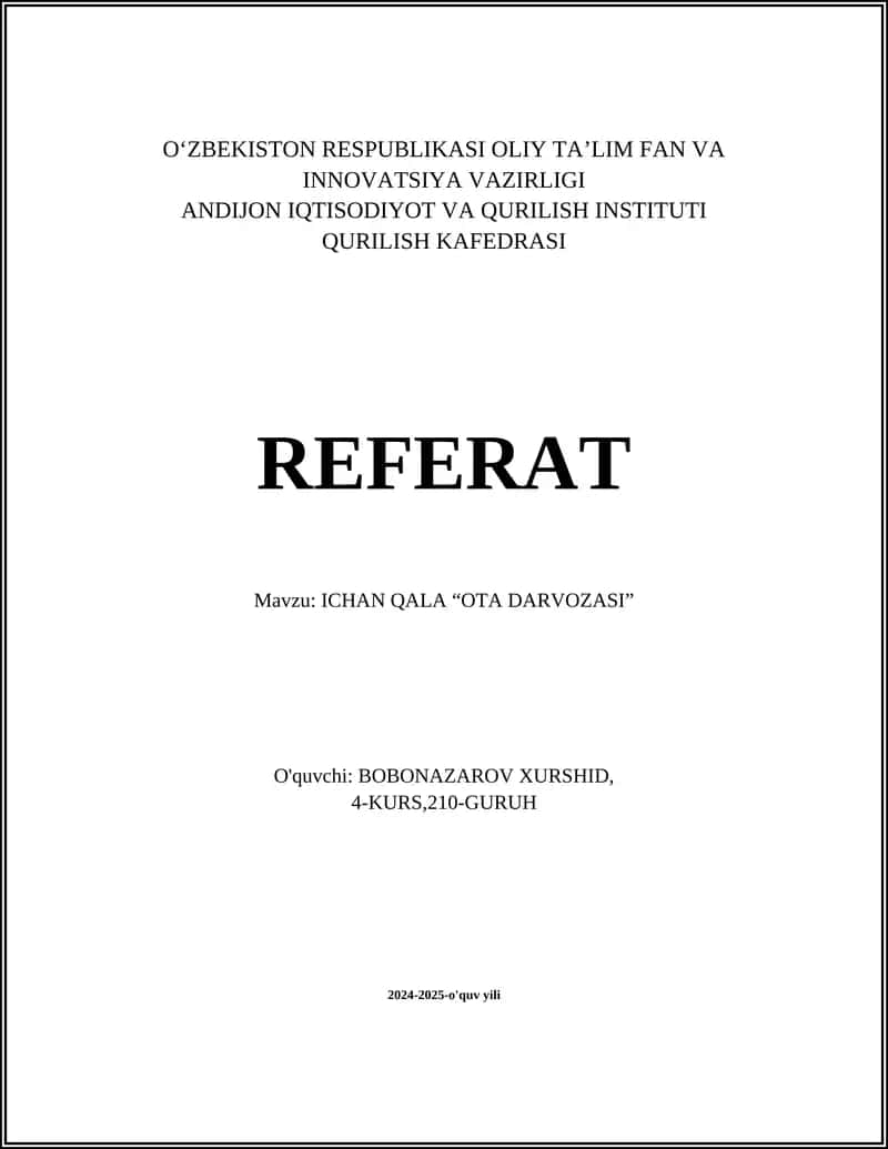 REFERAT Mavzu: ICHAN QALA “OTA DARVOZASI”
