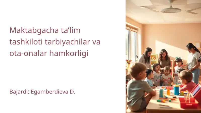 Maktabgachata’lim tashkiloti tarbiyachilar va ota-onalar hamkorligi
