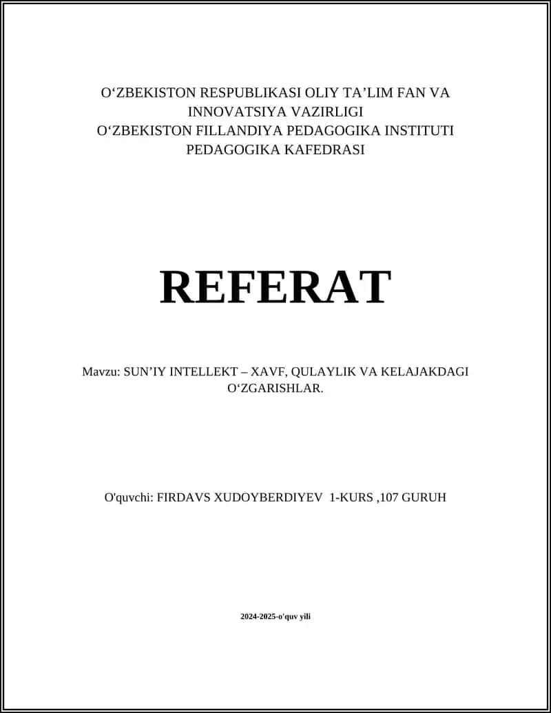 SUN’IY INTELLEKT – XAVF, QULAYLIK VA KELAJAKDAGI O‘ZGARISHLAR