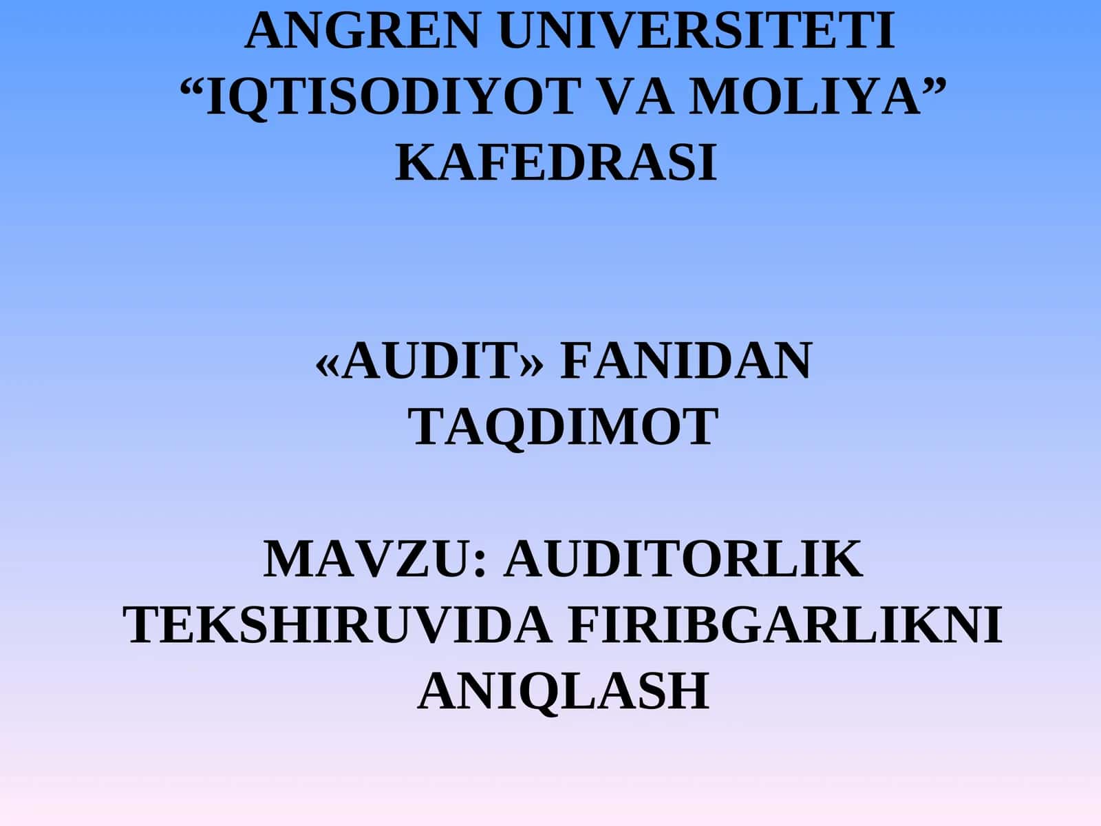 AUDITORLIK TEKSHIRUVIDA FIRIBGARLIKNI ANIQLASH