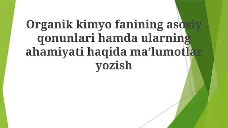 Organik kimyo fanining asosiy qonunlari
