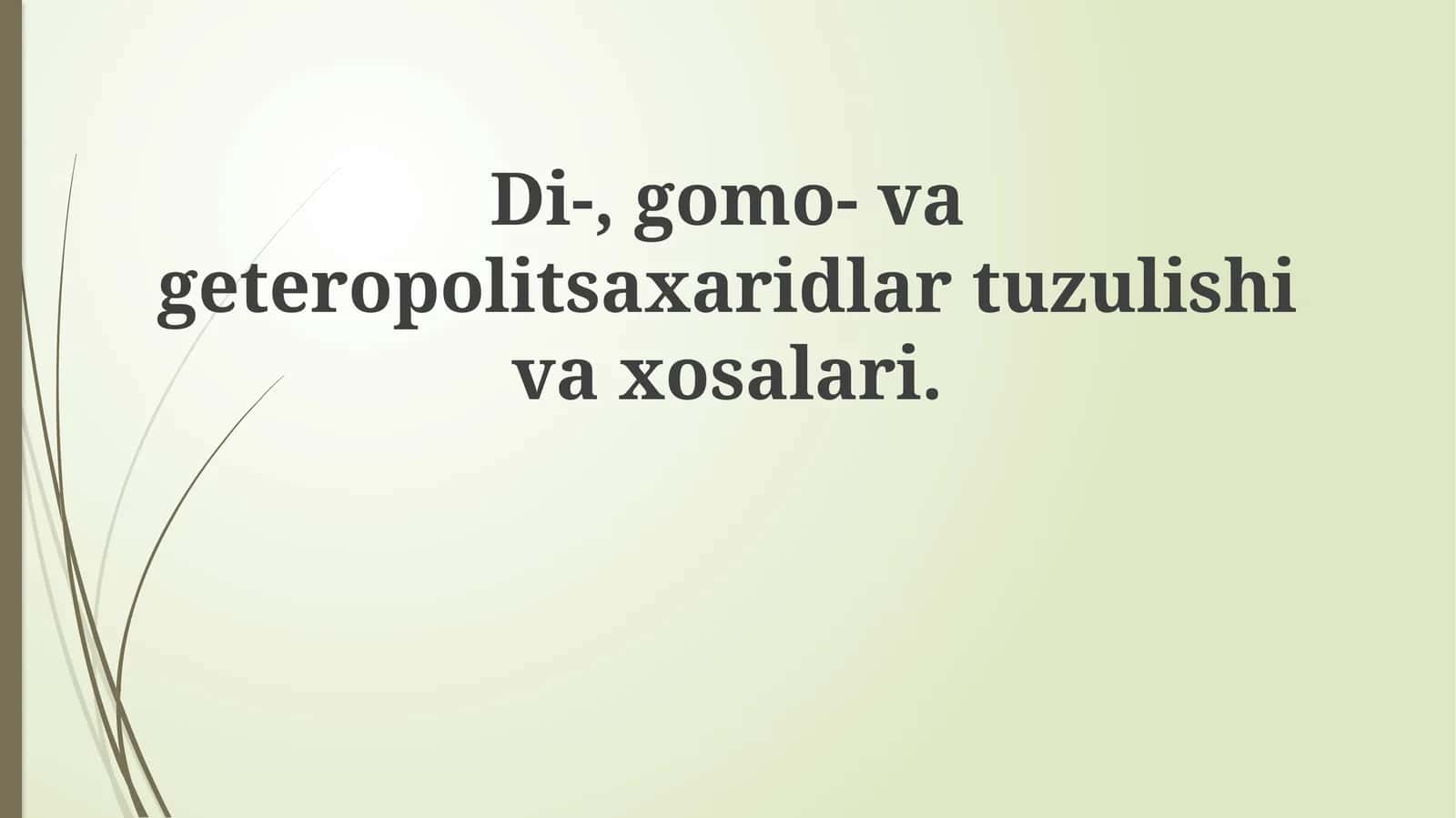 Di-,gomo-vageteropolitsaxaridlartuzulishivaxosalari
