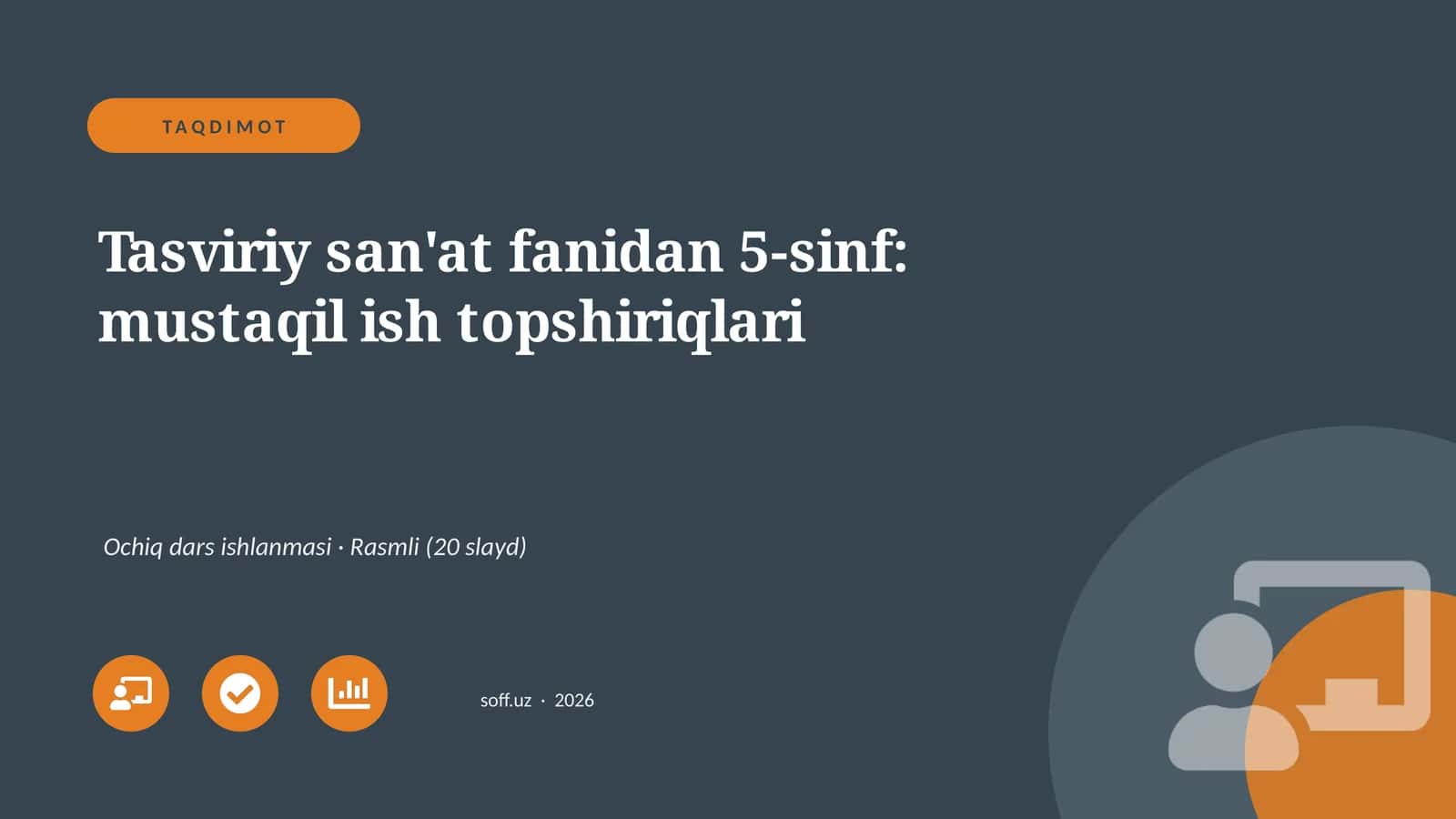 Tasviriy san'at fanidan 5-sinf: mustaqil ish topshiriqlari