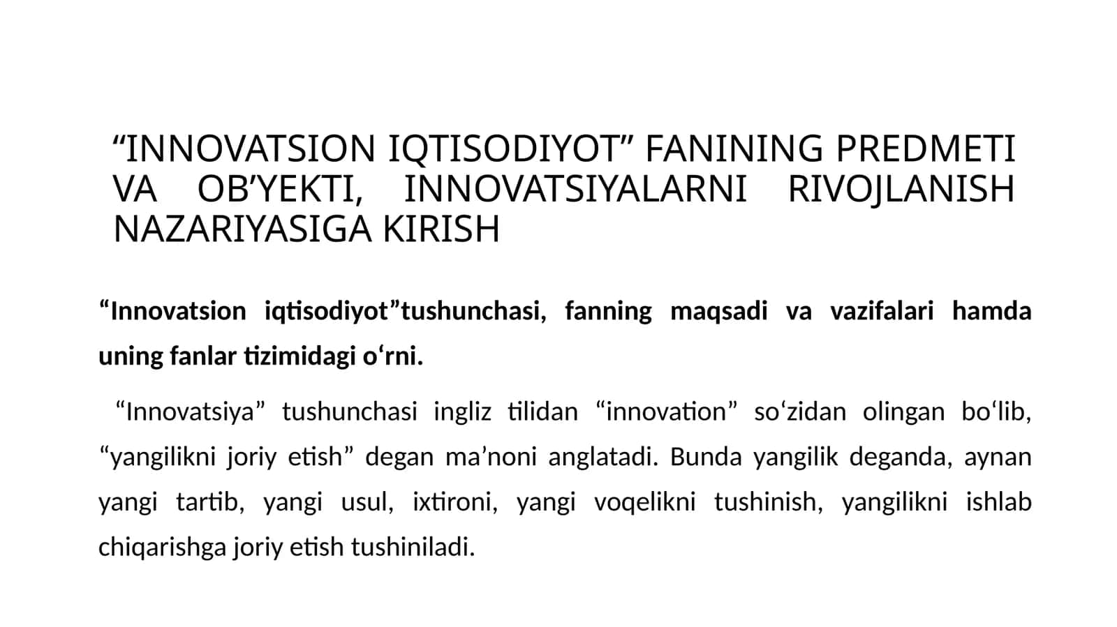 INNOVATSION IQTISODIYOT FANINING PREDMETI VA OB’YEKTI, INNOVATSIYALARNI RIVOJLANISH NAZARIYASIGA KIRISH