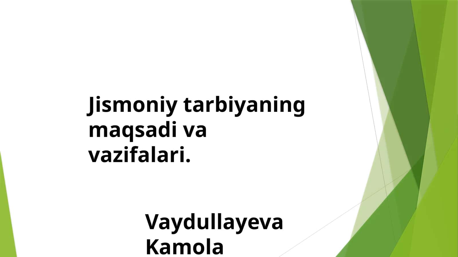 Jismoniy tarbiyaning maqsadi va vazifalari