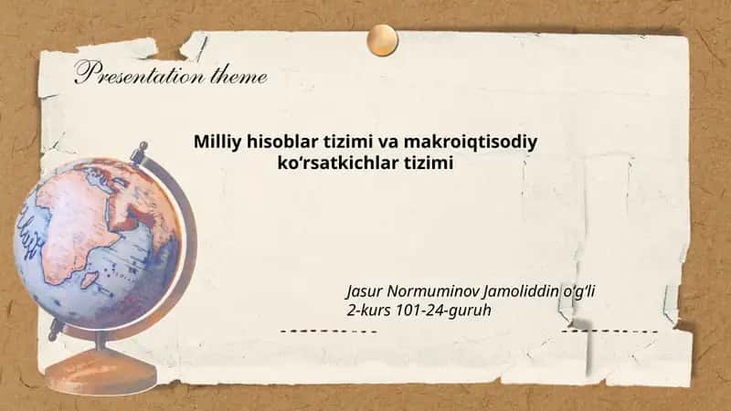 Milliy hisoblar tizimi va makroiqtisodiy ko‘rsatkichlar tizimi
