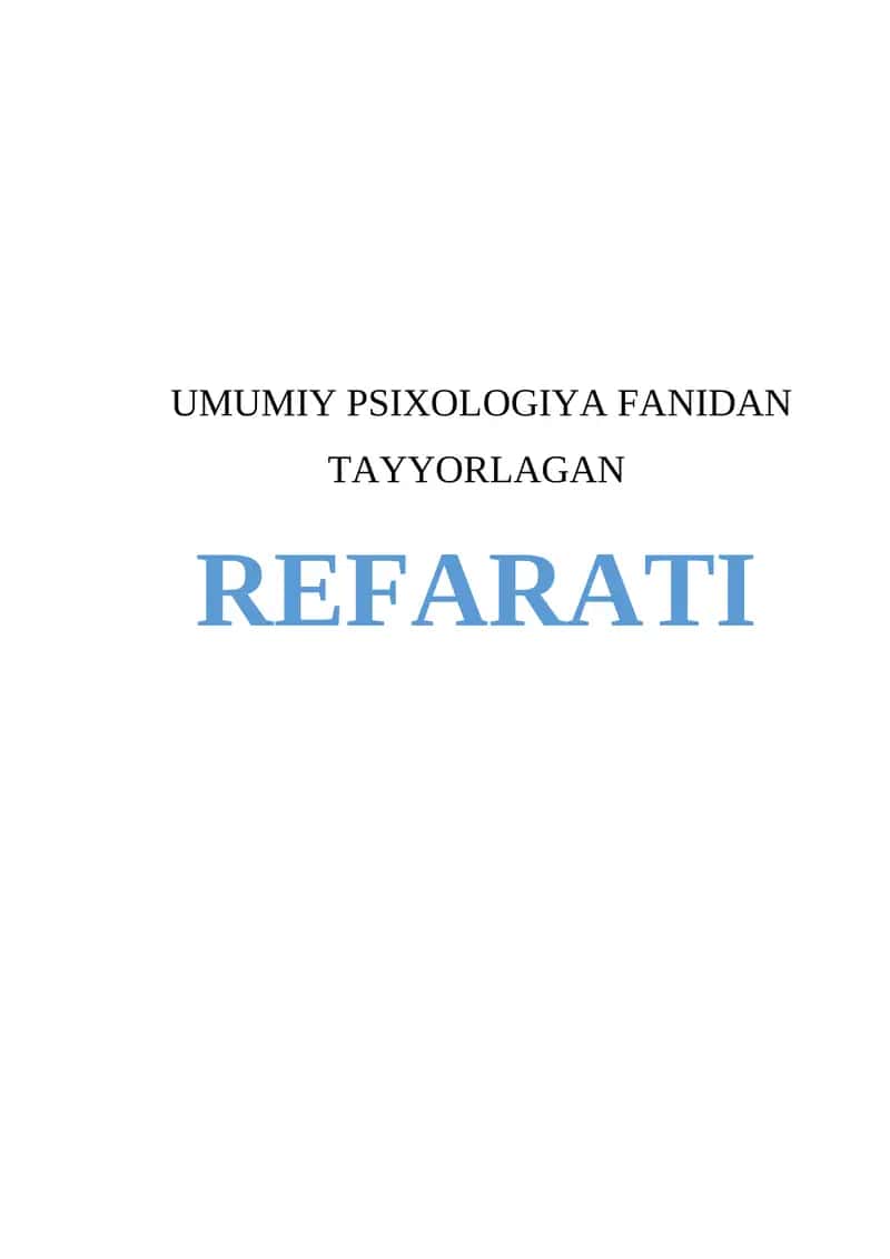 UMUMIY PSIXOLOGIYA FANIDAN TAYYORLAGAN REFARATI