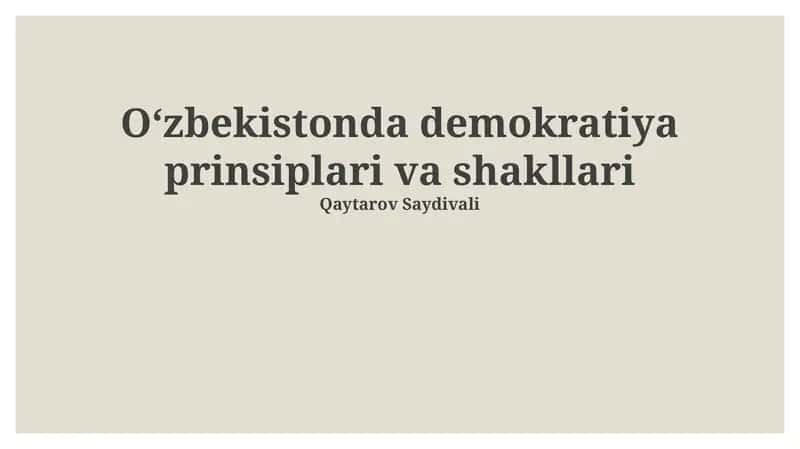 Oʻzbekistonda demokratiya prinsiplari va shakllari