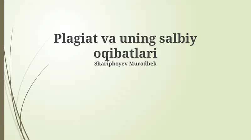 Plagiat va uning salbiy oqibatlari