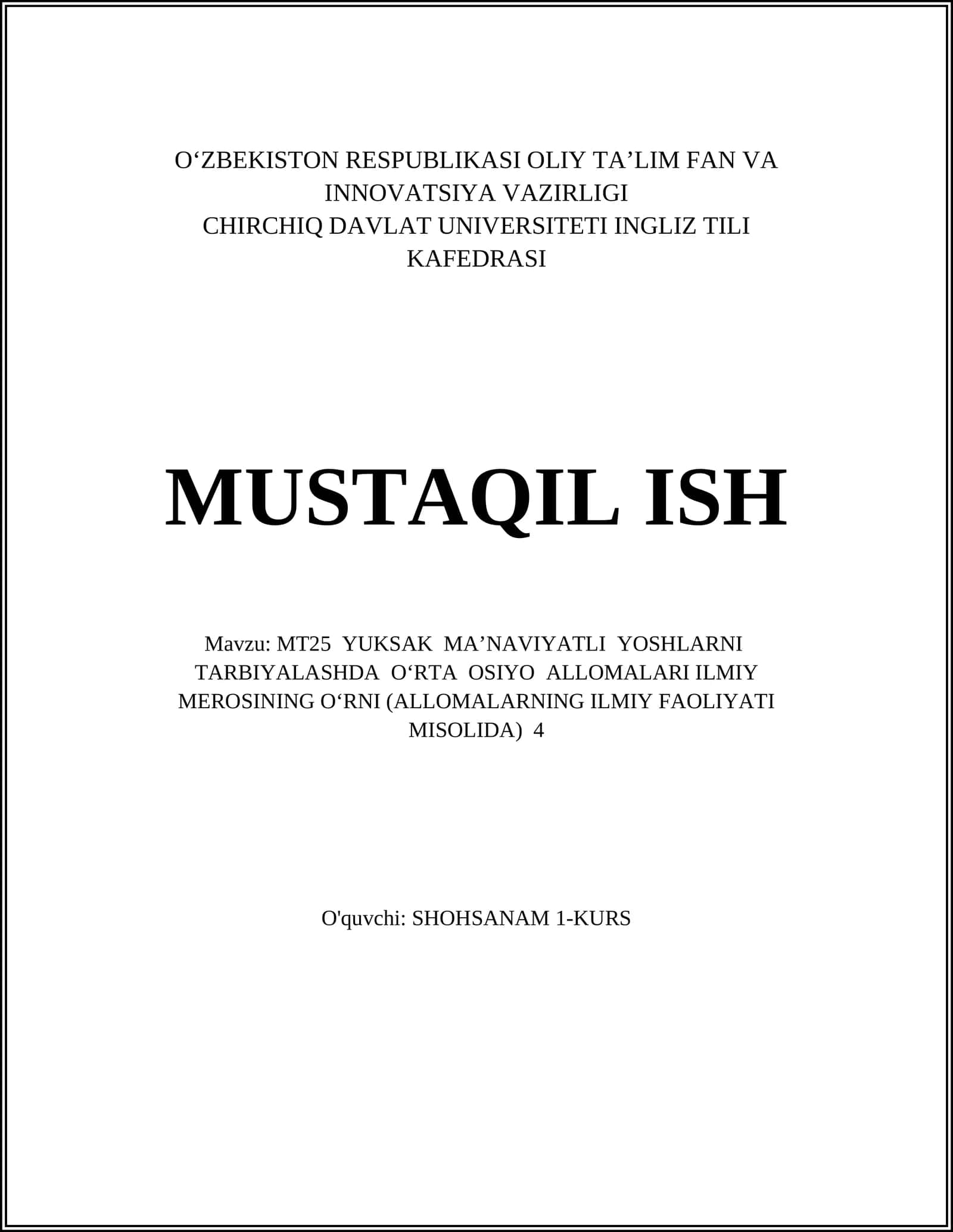 MT25 YUKSAK MA’NAVIYATLI YOSHLARNI TARBIYALASHDA O‘RTA OSIYO ALLOMALARI ILMIY MEROSINING O‘RNI (ALLOMALARNING ILMIY FAOLIYATI MISOLIDA) 4