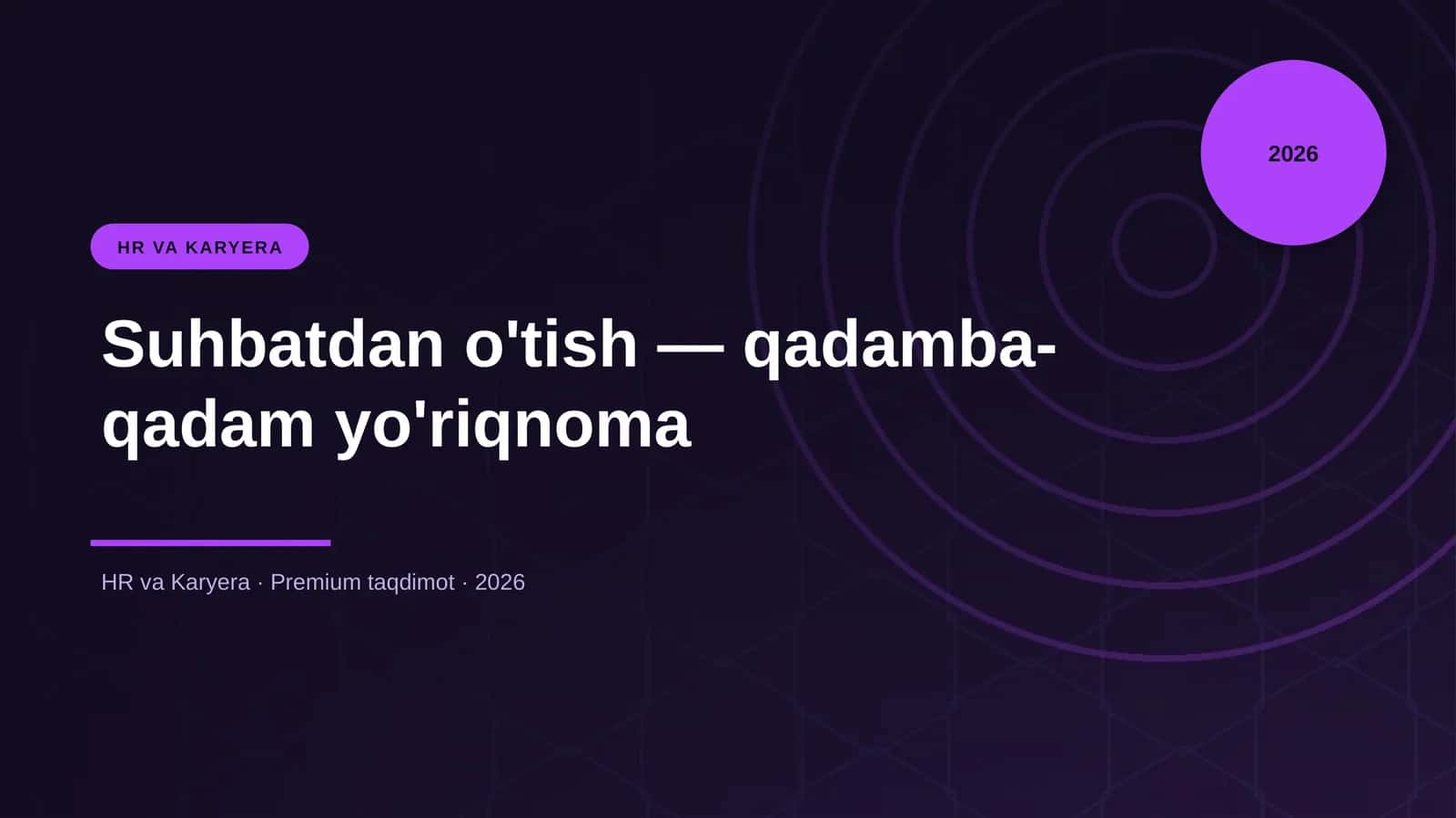 Suhbatdan o'tish — qadamba-qadam yo'riqnoma