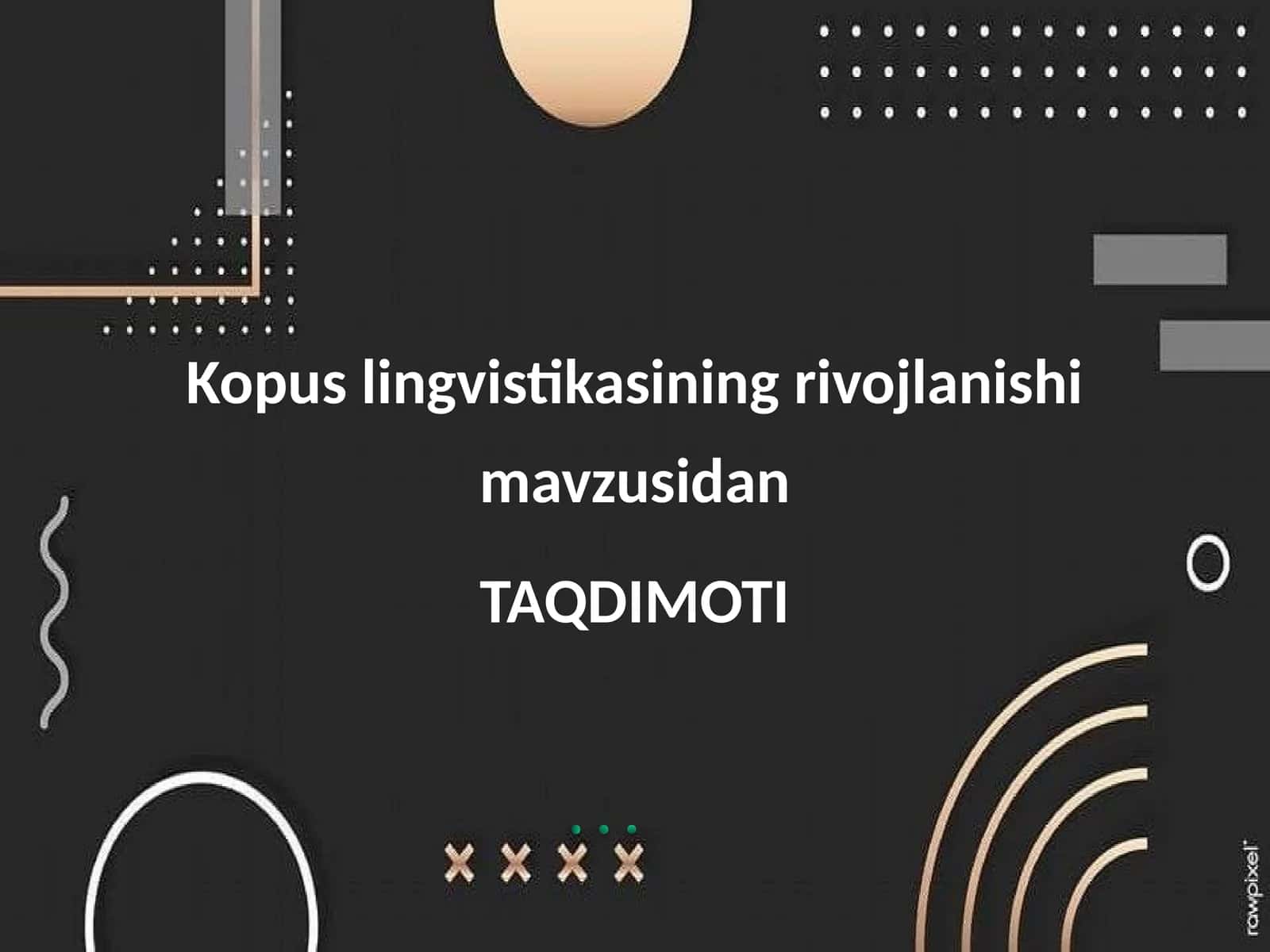 Kopus lingvistikasining rivojlanishi