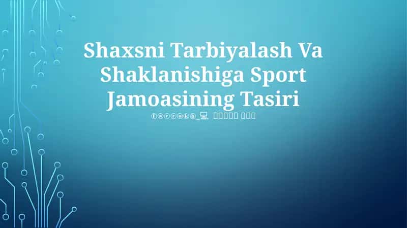 Shaxsni Tarbiyalash Va Shaklanishiga Sport Jamoasining Tasiri