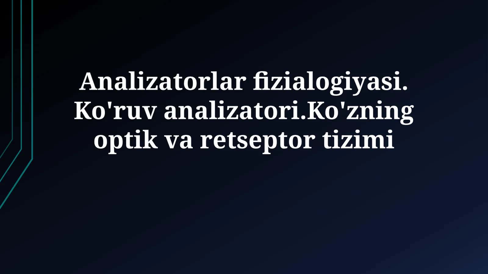 Analizatorlar fizialogiyasi