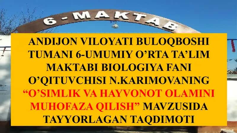 "O’SIMLIK VA HAYVONOT OLAMINI MUHOFAZA QILISH TAQDIMOTI"