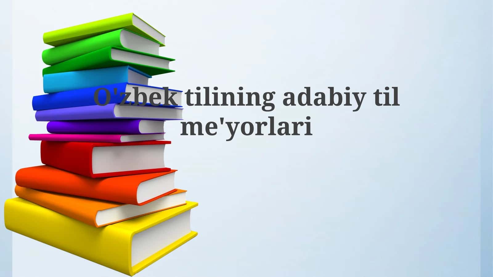 O'zbek adabiy tilining me'yorlari