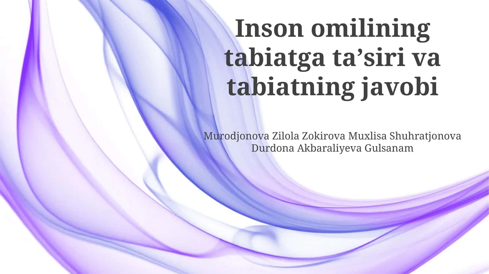 Inson omilining tabiatga taʼsiri va tabiatning javobi