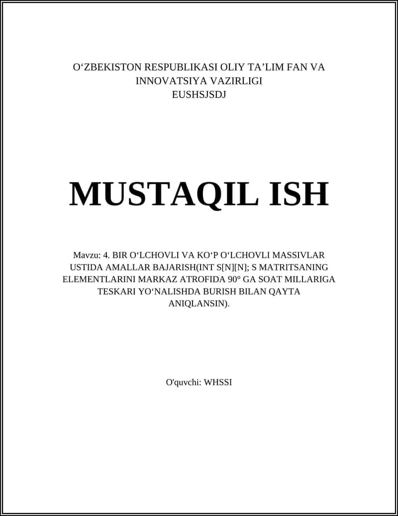 Matritsani markaz atrofida 90° ga soat millariga teskari yo‘nalishda burish - Muammo bayoni