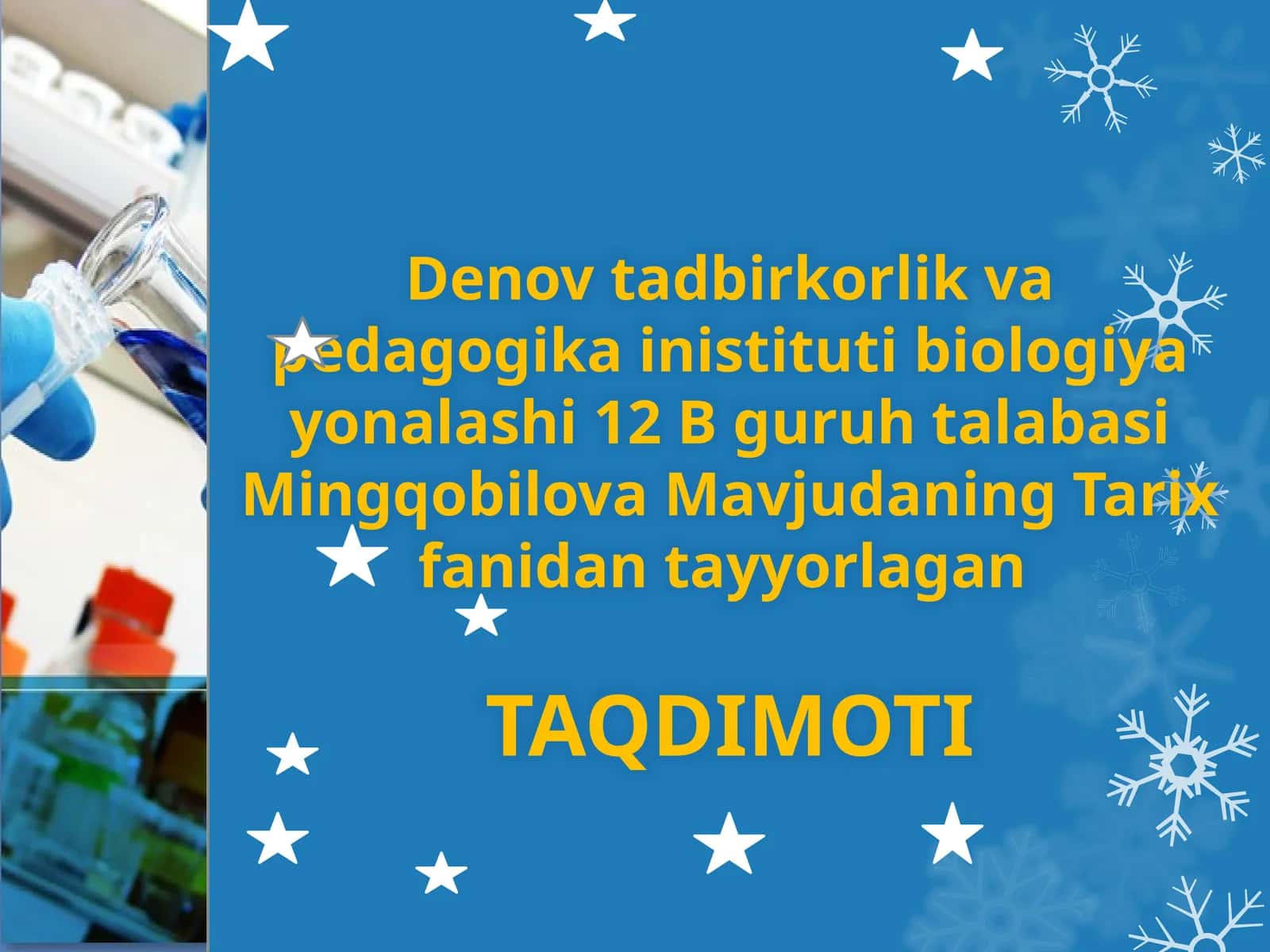 Biologiya Yonalashi 12 B guruhtalabasi - Tarix fanidan tayyorlagan TAQDIMOTI