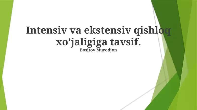 Intensiv va ekstensiv qishloq xo’jaligiga tavsif
