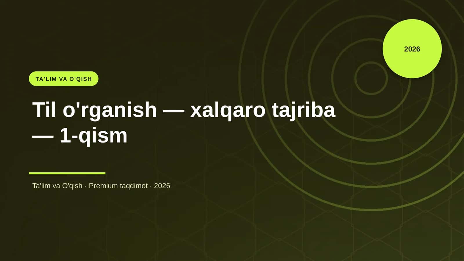 Til o'rganish — xalqaro tajriba — 1-qism