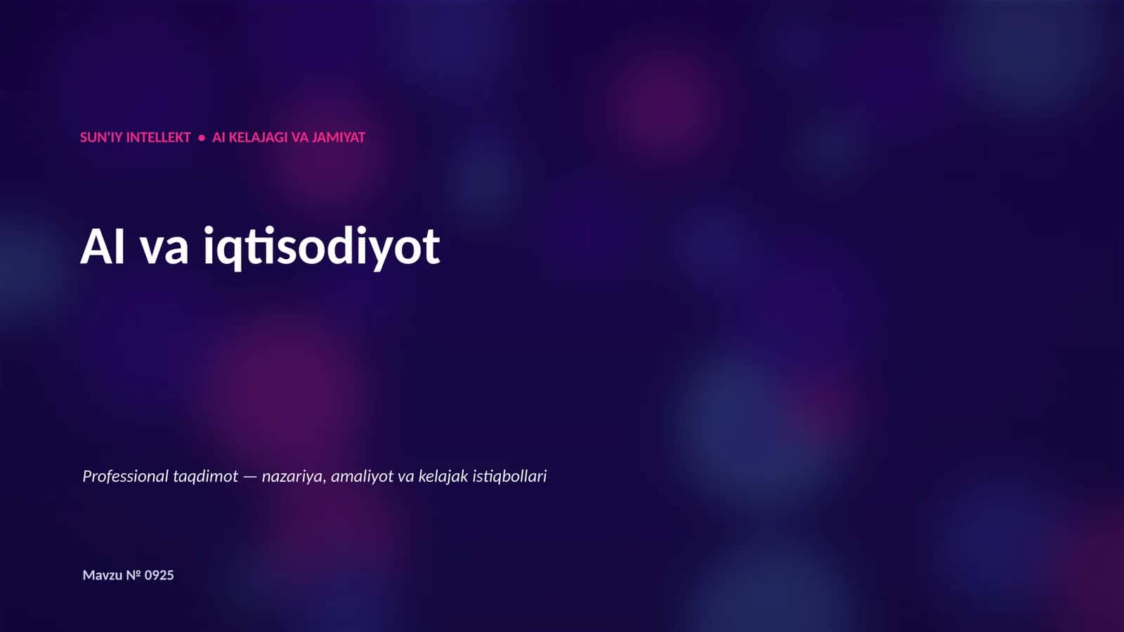 SUN'IY INTELLEKT • AI KELAJAGI VA JAMIYAT