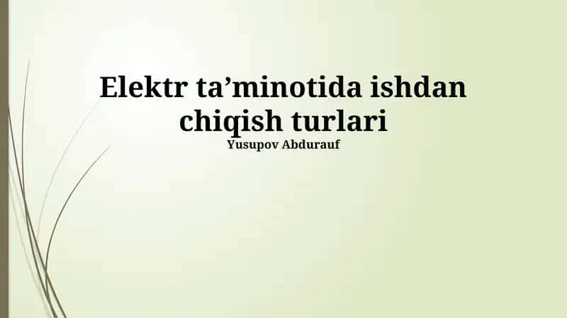 Elektr ta'minotida ishdan chiqish turlari